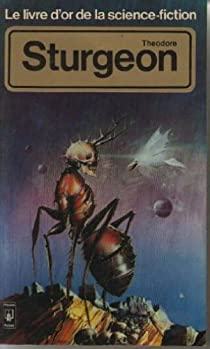 Le Livre d'or de la science-fiction : Theodore Sturgeon par Theodore Sturgeon