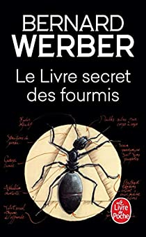Le Livre secret des fourmis par Bernard Werber