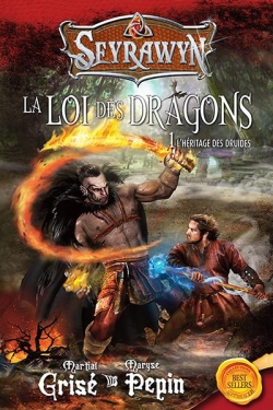 Le loi des dragons, tome 1 : L'hritage des druides par Martial Gris
