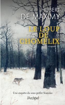 Le loup de Chomelix par Hubert de Maximy