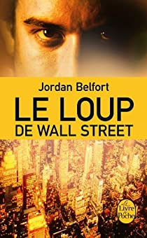 Le Loup de Wall Street par Jordan Belfort