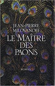 Le Matre des paons par Jean-Pierre Milovanoff