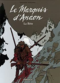 Le Marquis d'Anaon, Tome 4 : La Bte par Fabien Vehlmann