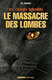 Le Massacre des Lombes par Basset-Chercot