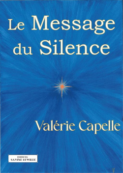 Le Message du Silence par Valrie Capelle