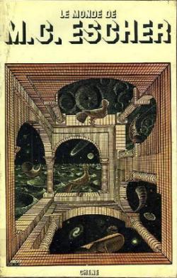 Le Monde de M.C. Escher par Maurits Cornelis Escher
