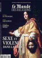 Le Monde des Religions n 66. Sexe et violence dans la Bible par  Le Monde des Religions