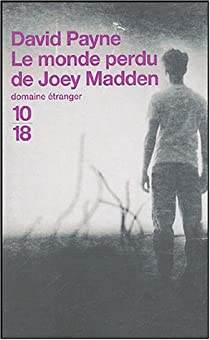 Le Monde perdu de Joey Madden par David Payne