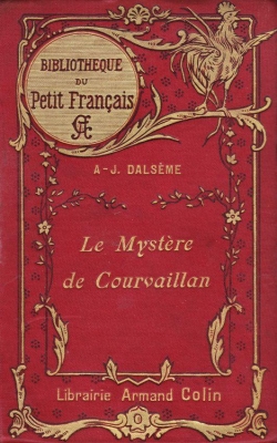 Le mystre de Courvaillan par Achille-Jules Dalsme