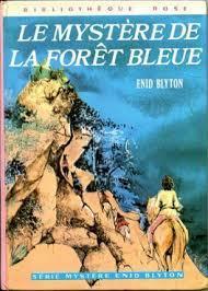 Les 4 Arnaud, tome 4 : Le Mystre de la fort bleue (Le Secret de la fort bleue) par Enid Blyton