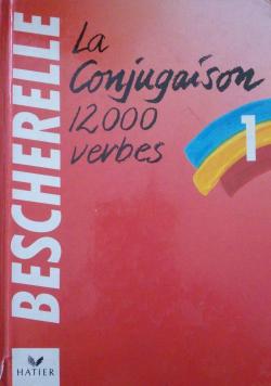 Le Nouveau Bescherelle, tome 1 : L'Art de conjuguer : Dictionnaire de 12000 verbes par Louis-Nicolas Bescherelle