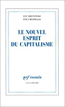 Le Nouvel Esprit du capitalisme par Luc Boltanski