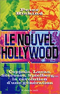 Le Nouvel Hollywood par Peter Biskind