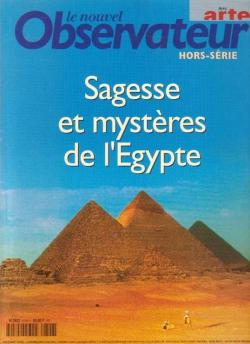 Le Nouvel Obs Hors-srie : sagesse et mystre de l'Egypte par Max Armanet