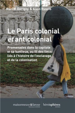 Le Paris colonial et anticolonial par Marcel Dorigny