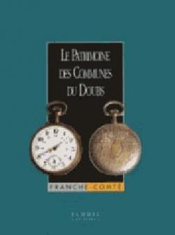Le patrimoine des communes du Doubs, tome 1 par Jean-Luc Flohic