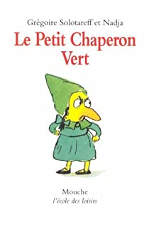 Le Petit Chaperon vert par Solotareff