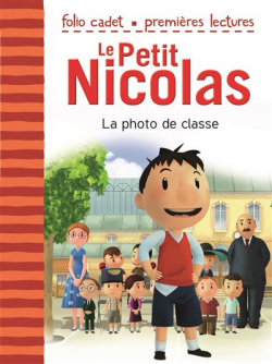 Le Petit Nicolas - La Photo de classe par Emmanuelle Kecir-Lepetit
