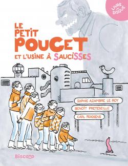 Le Petit Poucet et l'usine  saucisses par Sophie Azambre Le Roy