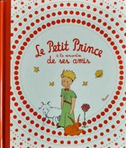 Le Petit Prince  la rencontre de ses amis par Emmanuelle Kecir-Lepetit