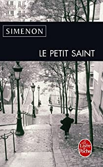 Le Petit Saint par Georges Simenon