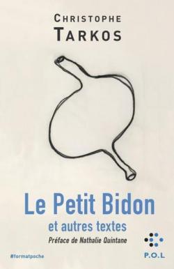 Le Petit Bidon et autres textes par Christophe Tarkos