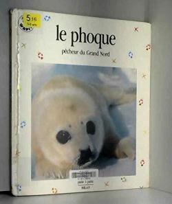 Le Phoque, pcheur du grand Nord par Fred Bruemmer
