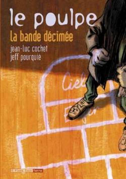 Le Poulpe, tome 4 : La bande dcime par Jean-Luc Cochet