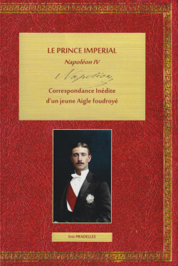 Le Prince imprial - Correspondance indite intime et politique, tome 2 par ric Pradelles