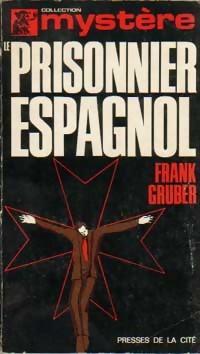 Le prisonnier espagnol par Frank Gruber