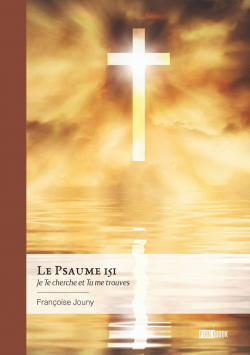 Le Psaume 151 par Franoise Jouny