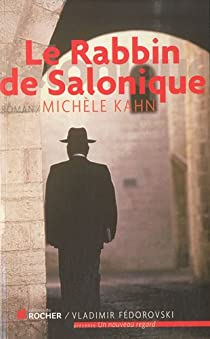 Le Rabbin de Salonique. par Michèle Kahn
