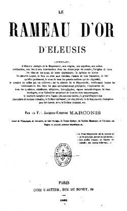 Le Rameau d'or d'leusis... par le F @ Jacques-tienne Marconis par Jacques-tienne Marconis de Ngre