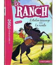 Le Ranch : L'talon sauvage - La rivale par Christelle Chatel