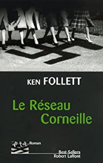 Le Réseau Corneille par Ken Follett