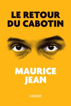 Le retour du cabotin par Maurice Jean