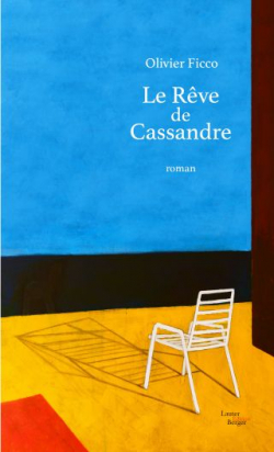 Le Rve de Cassandre par Olivier Ficco