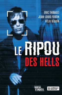 Le ripou des hells - Jean-Louis Fortin, Éric Thibault, Félix Séguin (2023)
