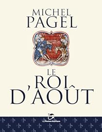 Le Roi d'aot par Michel Pagel