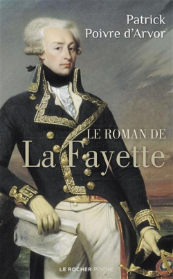 Le Roman de Lafayette par Patrick Poivre d'Arvor