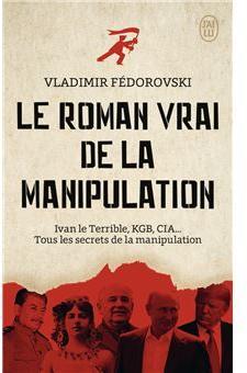 Le Roman vrai de la Manipulation par Vladimir Fdorovski