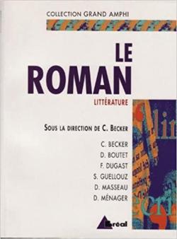 Le Roman par Colette Becker