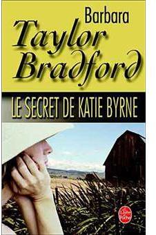 Le Secret de Katie Byrne par Barbara Taylor Bradford