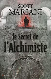 Le Secret de l'Alchimiste par Scott Mariani