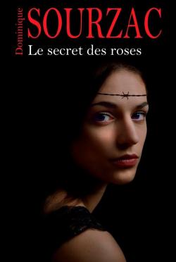 Le secret des roses par Sourzac
