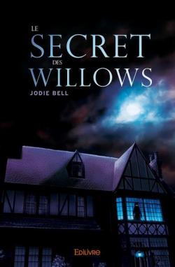 Le Secret des Willows par Jodie Bell