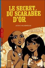 Le Secret du scarabe d'or par Jackie Landreaux-Valabrgue
