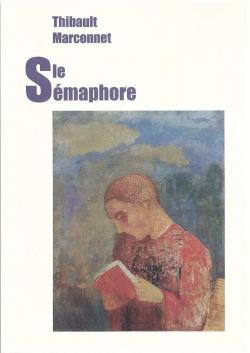 Le Smaphore par Thibault Marconnet