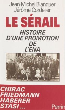 Le Srail : Histoire d'une promotion de l'ENA par Jean-Michel Blanquer