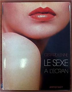 Le Sexe  l\'cran par Grard Lenne